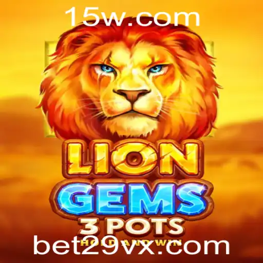 Explore o Fascinante Mundo de LionGems3pots: Sua Nova Aventura de Apostas